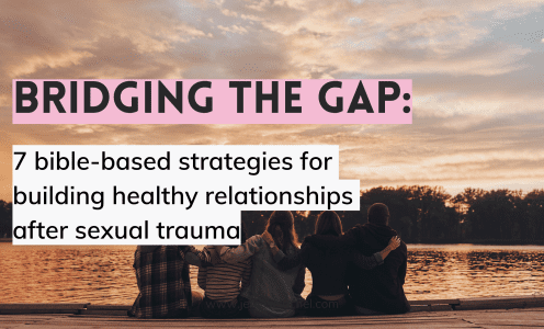 Building Healthy Relationships After Trauma