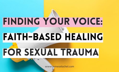 Finding Your Voice: Faith-Based Healing for Sexual Abuse Survivors