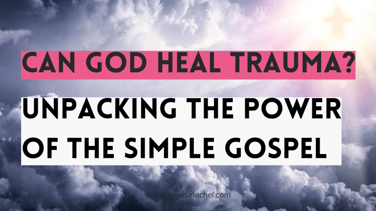 Can God Heal Trauma?
